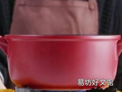陶瓷砂锅第一次用怎么开锅