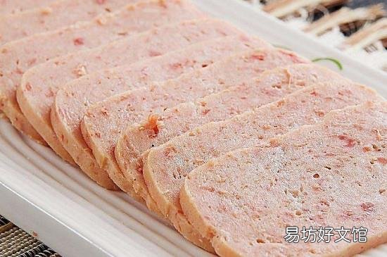 午餐肉开封后放冰箱冷藏保存几天