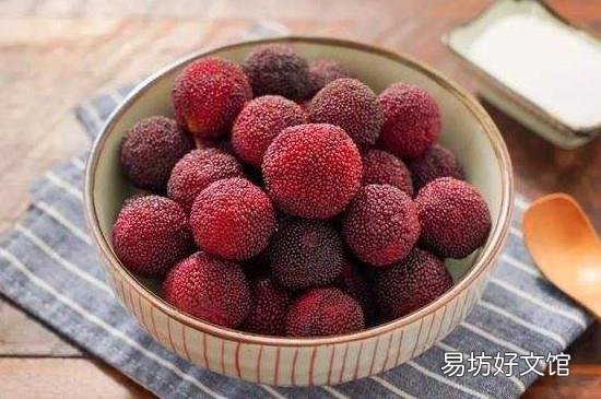 杨梅吃了有什么好处