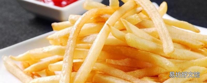 怎么炸薯条