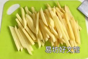 怎么炸薯条