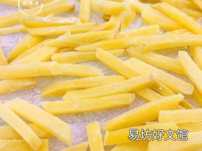 如何炸薯条脆而不软