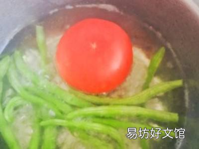 西红柿豆角怎么做好吃