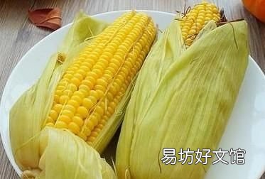煮玉米需要注意什么,煮玉米需要多久才好