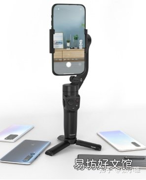 10款高质量稳定器品牌对比 手机云台稳定器哪个牌子好