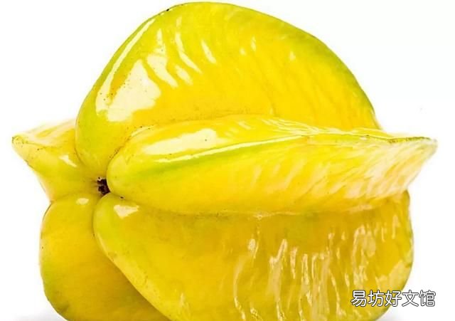 杨桃什么样的好吃杨桃有什么好处