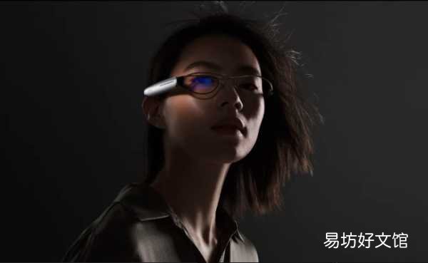 带你全面了解智能眼镜的优劣势 智能眼镜有什么功能及用途