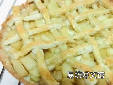 苹果派的做法家庭版,蛋挞苹果派的做法家庭版窍门