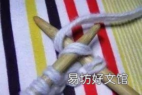 最简单的起针织围巾方式 新手织围巾怎么起针
