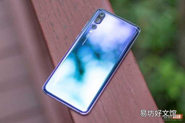 一览p20pro上市时间及价格 华为p20pro参数配置详细
