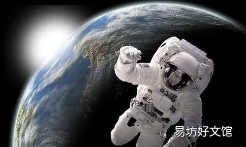 宇航员生活有哪些，宇航员们真实的太空生活是一种怎样的体验