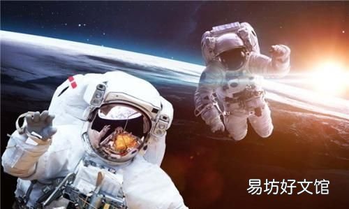 宇航员生活有哪些，宇航员们真实的太空生活是一种怎样的体验