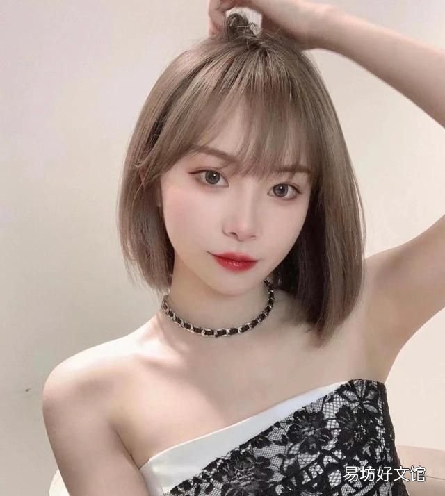 鹅蛋脸适合什么短发:女生最好看,最不容易翻车的四款短发