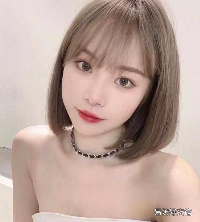 鹅蛋脸适合什么短发:女生最好看,最不容易翻车的四款短发