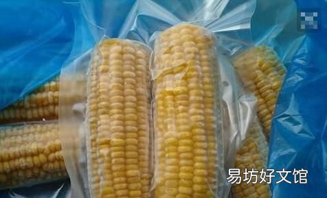 玉米要放冰箱吗，生玉米可以放冰箱冷藏吗