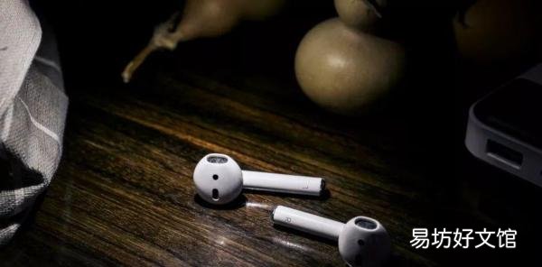 airpods超实用使用小技巧 苹果耳机背后的按键有什么用