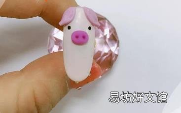 小猪美甲教程图解 要做个精致的猪猪女孩