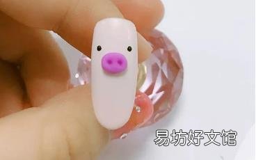 小猪美甲教程图解 要做个精致的猪猪女孩