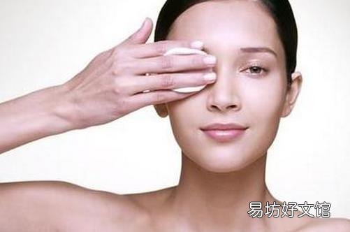 给力卸妆产品 助你彻底卸掉脸部残妆