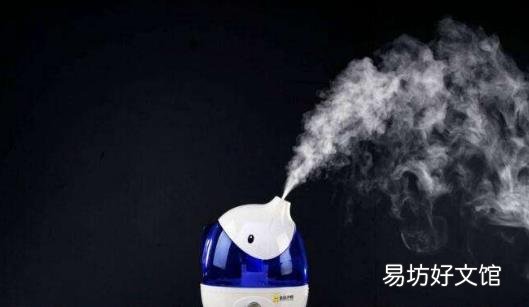 关于加湿器的常见误区 教你选购适合自己的加湿器