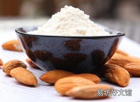 杏仁粉的功效与作用-杏仁粉的食用功效