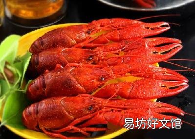 如何挑选新鲜的小龙虾?新鲜小龙虾的挑选技巧