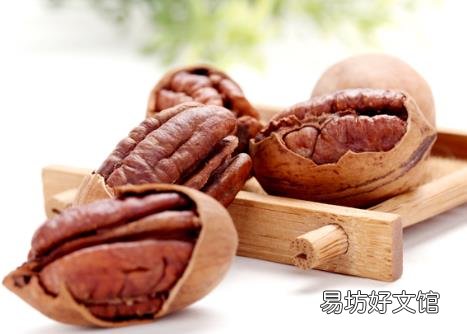 吃碧根果好吗?碧根果的营养价值、功效与作用