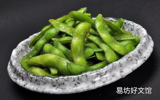夏季吃毛豆为健康加分