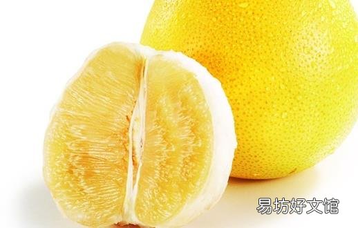柚子营养价值及食用禁忌 挑柚子的方法