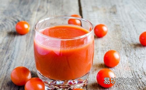 番茄汁有哪些营养价值 番茄汁食用须知