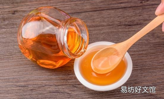 蜂蜜是绝好的滋补品和天然药品 蜂蜜食用时间有讲究