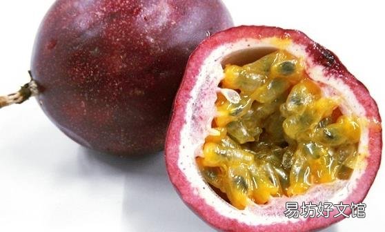 百香果的功效和作用 清除人体自由基养颜抗衰老