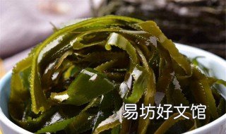 长期吃海带的好处 长期吃海带的好处和坏处