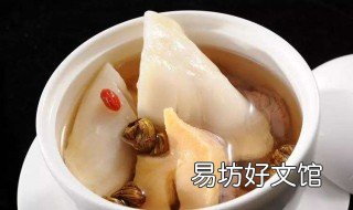 海参花胶石斛汤的功效 海参花胶石斛汤的功效与禁忌