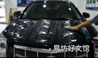 汽车打蜡禁忌 车打蜡需要注意啥