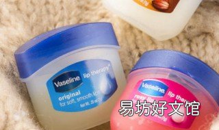 凡土林的作用和用途 凡土林的作用和用途图片