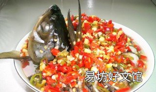 剁椒鳊鱼怎样做好吃 剁椒清蒸鳊鱼