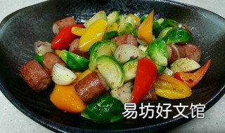 彩椒香肠家常做法 彩椒炒香肠