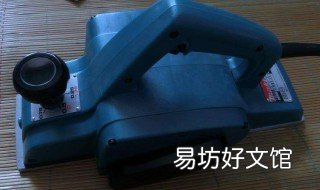 手电刨刨不平怎么调整 手电刨刨不平怎么调整深浅