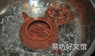 新茶壶怎么开壶 茶壶怎么开壶方法视频