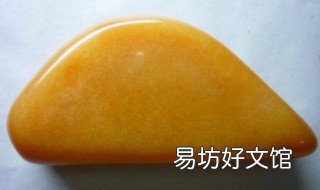 田黄石鉴别绝对方法 鉴定田黄石的五大祕诀
