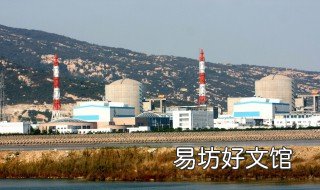 福建核电站有几个 福建最大的核电站在哪里