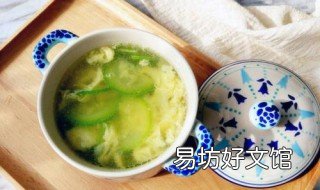 角瓜鸡蛋汤的做法 角瓜鸡蛋汤的做法大全