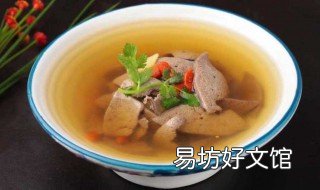 猪肝汤放油吗 猪肝汤要放油吗