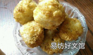 怎样炸糯米团 怎样炸糯米团子不缩