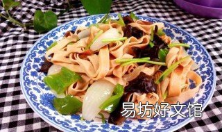 炒豆卷家常做法 炒豆卷大全