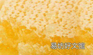 蜂蜡的功效与作用及食用方法 蜂蜡的功效与作用及食用方法的作用与功效