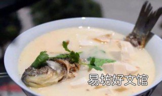 怎么做鲫鱼汤白又浓 鲫鱼汤怎么做又浓又白