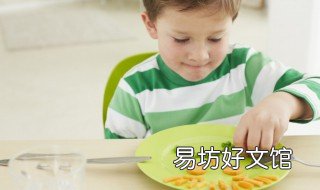 孩子积食的六种表现 孩子积食的六种表现有哪些