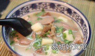 西安羊杂汤哪家好 西安羊杂汤哪家好吃
